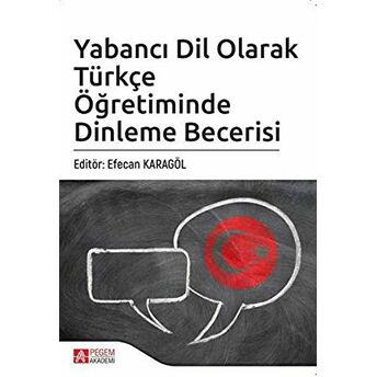 Yabancı Dil Olarak Türkçe Öğretiminde Dinleme Becerisi Ali Yumurtacı