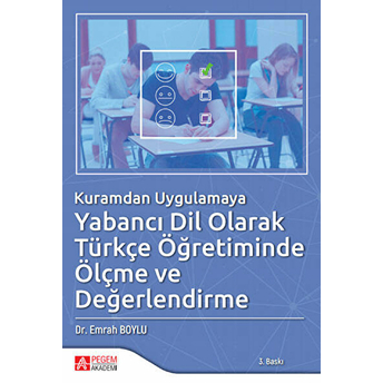 Yabancı Dil Olarak Türkçe Öğretiminde Ölçme Ve Değerlendirme (Kuramdan Uygulamaya) - Emrah Boylu