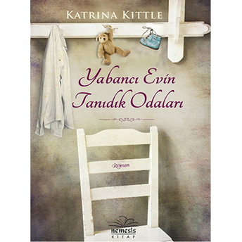 Yabancı Evin Tanıdık Odaları Katrina Kittle