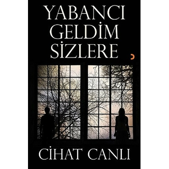 Yabancı Geldim Sizlere