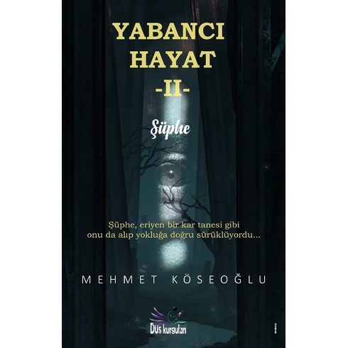 Yabancı Hayat 2 - Şüphe Mehmet Köseoğlu