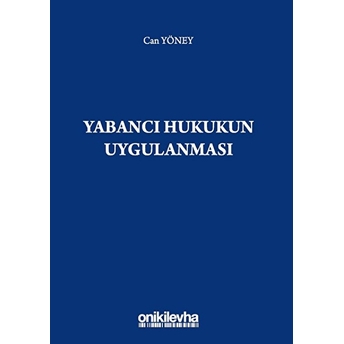 Yabancı Hukukun Uygulanması - Can Yöney