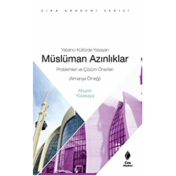 Yabancı Kültürde Yaşayan Müslüman Azınlıklar Abuzer Yücekaya