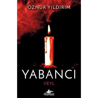 Yabancı - Veyl Öznur Yıldırım