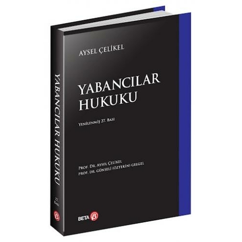 Yabancılar Hukuku - Aysel Çelikel