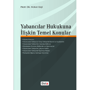 Yabancılar Hukukuna Ilişkin Temel Konular Nuray Ekşi