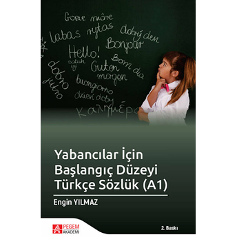 Yabancılar Için Başlangıç Düzeyi Türkçe Sözlük (A1) -  Engin Yılmaz