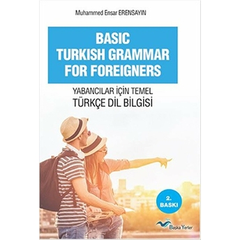 Yabancılar Için Türkçe Temel Dilbilgisi-Muhammed Ensar Erensayın