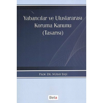 Yabancılar Ve Uluslararası Koruma Kanunu (Tasarısı)