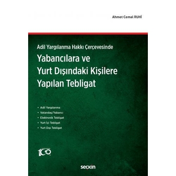 Yabancılara Ve Yurt Dışındaki Kişilere Yapılan Tebligat Ahmet Cemal Ruhi