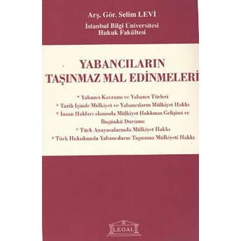 Yabancıların Taşınmaz Mal Edinmeleri-Selim Levi