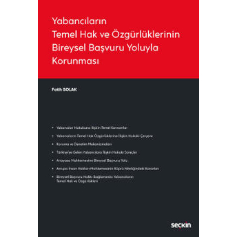 Yabancıların Temel Hak Ve Özgürlüklerinin Bireysel Başvuru Yoluyla Korunması Fatih Solak