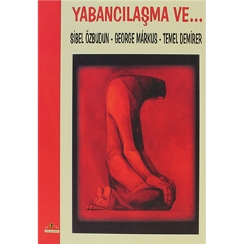 Yabancılaşma Ve...