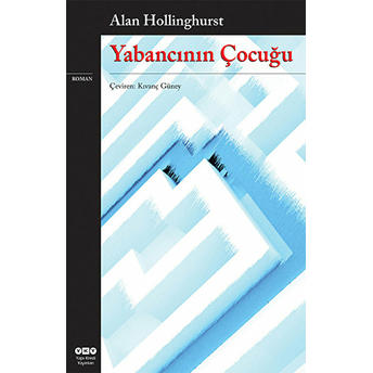 Yabancının Çocuğu-Alan Hollinghurst