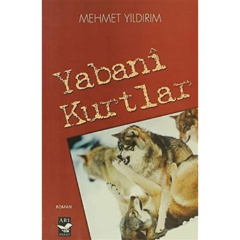 Yabani Kurtlar Mehmet Yıldırım