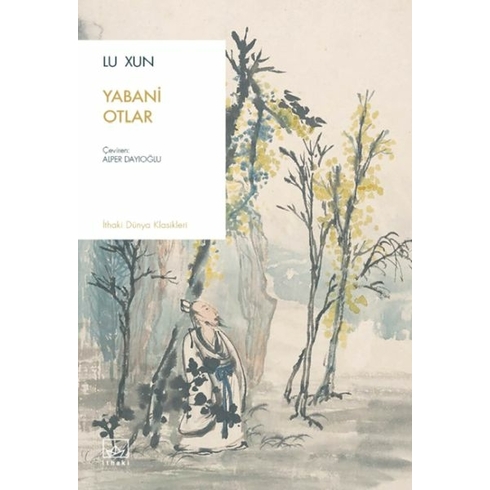 Yabani Otlar Lu Xun