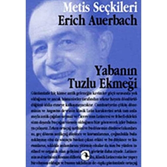 Yabanın Tuzlu Ekmeği Erich Auerbach