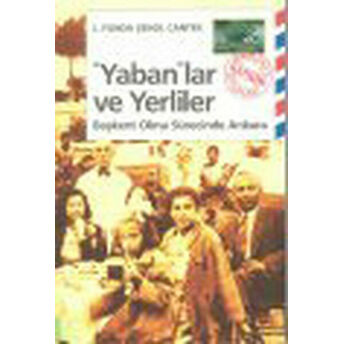 Yabanlar Ve Yerliler Funda Şenol Cantek