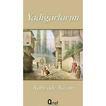 Yadigarlarım Nabizade Nazım