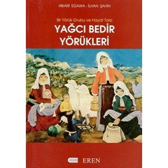 Yağcı Bedir Yörükleri Ilhan Şahin