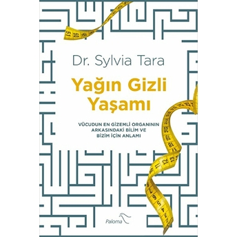 Yağın Gizli Yaşamı Sylvia Tara