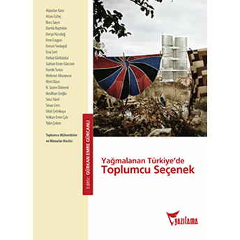 Yağmalanan Türkiye’de Toplumcu Seçenek Kolektif