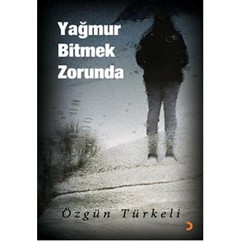 Yağmur Bitmek Zorunda