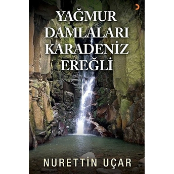 Yağmur Damlaları Karadeniz Ereğli Nurettin Uçar