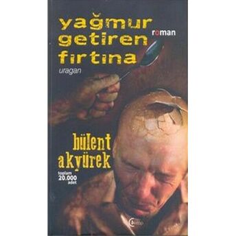 Yağmur Getiren Fırtına Bülent Akyürek