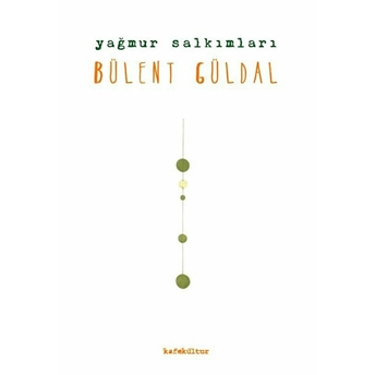 Yağmur Salkımları - Bülent Güldal