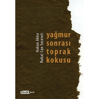 Yağmur Sonrası Toprak Kokusu Ruhat Can Secereli