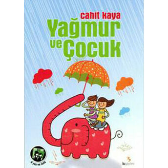 Yağmur Ve Çocuk Cahit Kaya