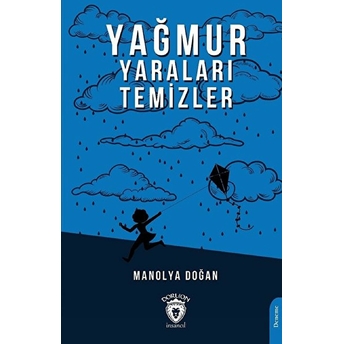 Yağmur Yaraları Temizler