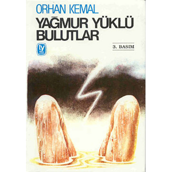 Yağmur Yüklü Bulutlar Orhan Kemal