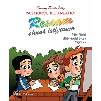 Yağmurcu Ile Anlatıcı - Ressam Olmak Istiyorum