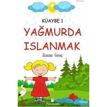 Yağmurda Islanmak Zozan Genç