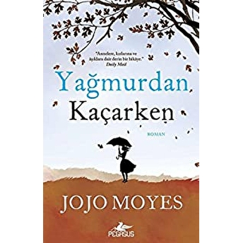 Yağmurdan Kaçarken Jojo Moyes