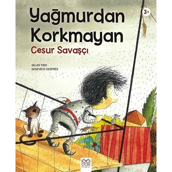 Yağmurdan Korkmayan Cesur Savaşçı Gilles Tibo