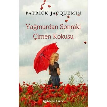 Yağmurdan Sonraki Çimen Kokusu Patrick Jaquemin