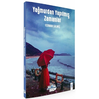 Yağmurdan Yapılmış Zamanlar