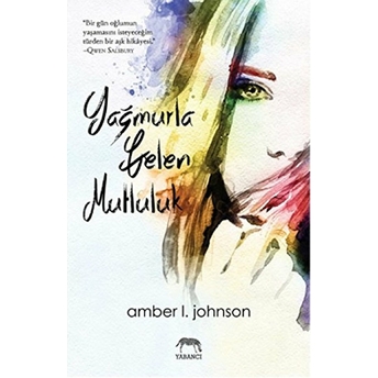 Yağmurla Gelen Mutluluk Amber L. Johnson