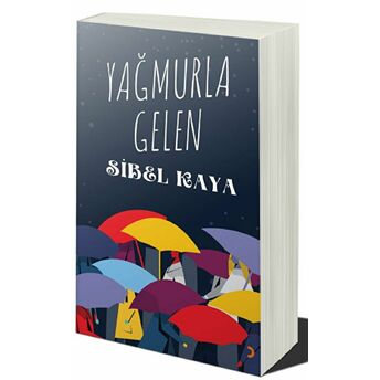 Yağmurla Gelen Sibel Kaya