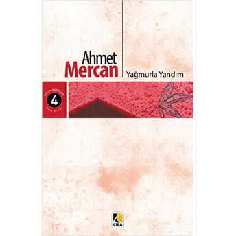 Yağmurla Yandım Ahmet Mercan