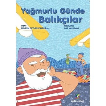 Yağmurlu Günde Balıkçılar Nilgün Cevher Kalburan