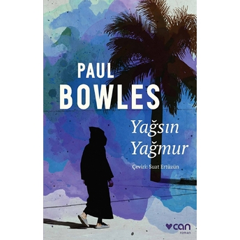 Yağsın Yağmur Paul Bowles