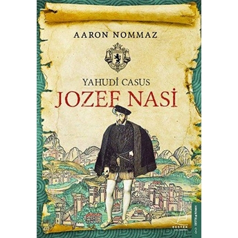 Yahudi Casus Jozef Nasi Aaron Nommaz