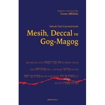 Yahudi Dini Literatüründe Mesih Deccal Ve Gog - Magog Yasin Meral