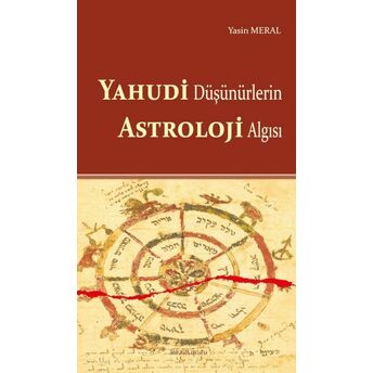 Yahudi Düşünürlerin Astroloji Algısı Yasin Meral