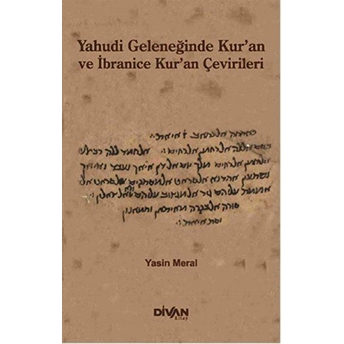 Yahudi Geleceğinde Kur'an Ve Ibranice Kur'an Çevirileri Yasin Meral