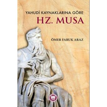 Yahudi Kaynaklarına Göre ;Hz. Musa Ömer Faruk Araz